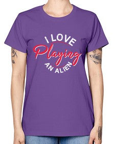 I love playing and alien 19# - ufo -  Missy T-Shirt