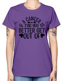 If a Cancer is Mad 251# - cancer -  Missy T-Shirt
