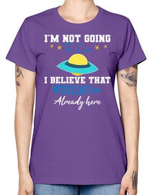 Im not going to lie i believe aliens are here 27# - ufo -  Missy T-Shirt