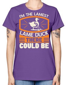Im the lamest lame duck there could be Style 37# - ducks -  Missy T-Shirt