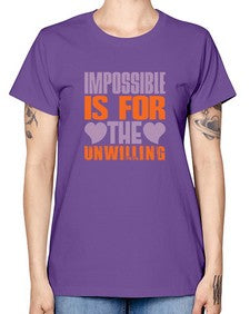 Impossible is for the unwilling Style 241# - cleaner -  Missy T-Shirt