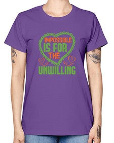 Impossible is for the unwilling Style 242# - cleaner -  Missy T-Shirt