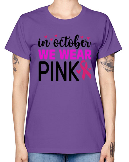 In October We Wear Pink 16# - breast cancer -  Missy T-Shirt