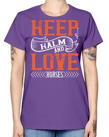 KEEP KALM AND LOVE HORSES Style 30# - horse -  Missy T-Shirt