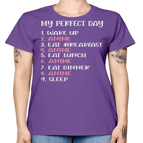 My Perfect Day Funny Kawaii Anime 269# - anime -  Missy T-Shirt