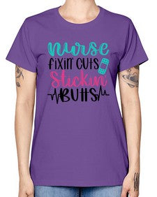 Nurse Fixin Cuts Stickin Style Style 1153# - nurse -  Missy T-Shirt