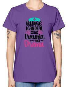 Nurse I Can Deal With Trauma Style Style 1159# - nurse -  Missy T-Shirt