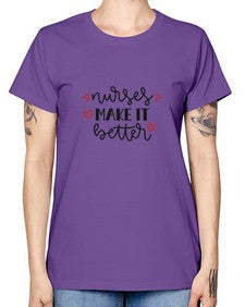 Nurses make it better 1246# - nurse -  Missy T-Shirt