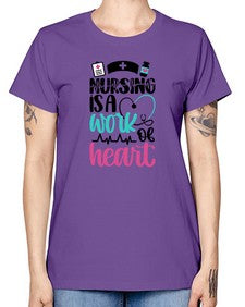 Nursing Is a Work of Heart Style Style 1271# - nurse -  Missy T-Shirt