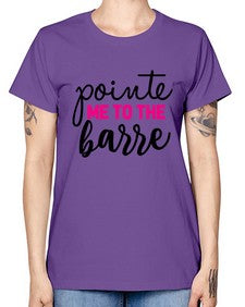 Pointe me to the barre 173# - ballet -  Missy T-Shirt