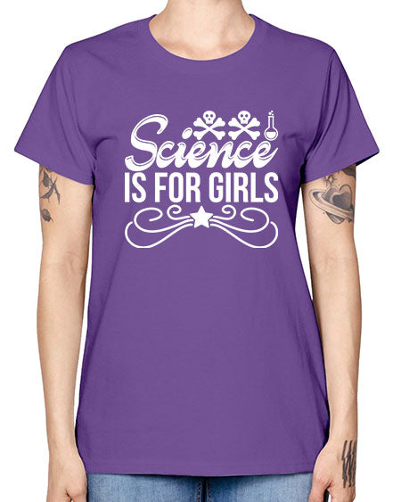 Science Is For Girls 100# - general science -  Missy T-Shirt