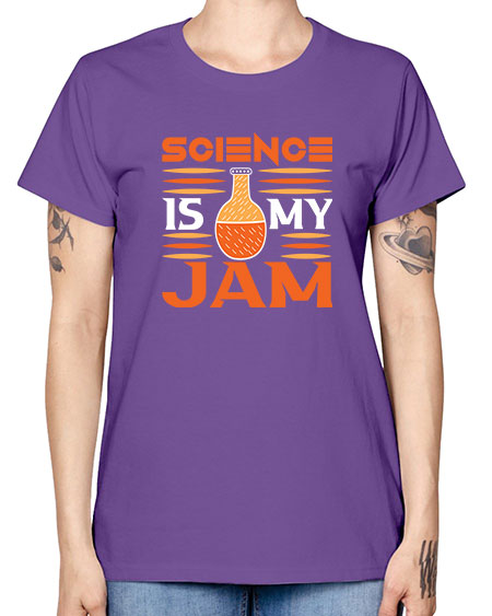 ScienceIsMyJamScience tshirt design ScienceIsMyJam Sciencetshirtdesign 49# - general science -  Missy T-Shirt