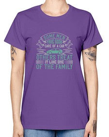 Some men take good care of a car others treat it like one of the family 64# - car -  Missy T-Shirt