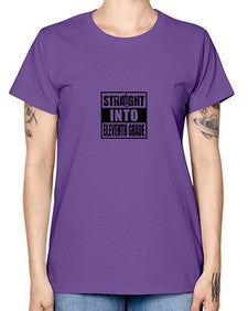 Straight into eleventh grade 890# - eleventh grade -  Missy T-Shirt