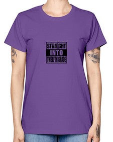 Straight into twelfth grade 906# - twelfth grade -  Missy T-Shirt