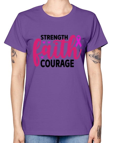 Strength Faith Courage 8# - breast cancer -  Missy T-Shirt