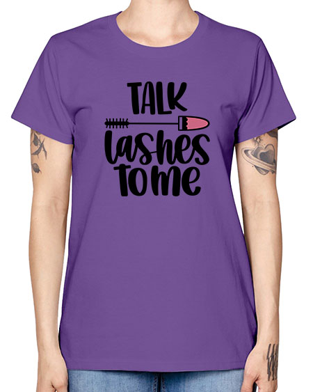 Talk Lashes To Me Style 16# - beauty - fashion -  Missy T-Shirt