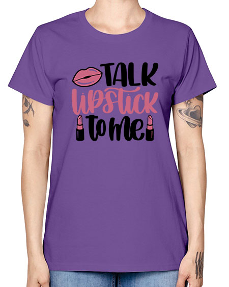 Talk Lipstick To Me Style 15# - beauty - fashion -  Missy T-Shirt