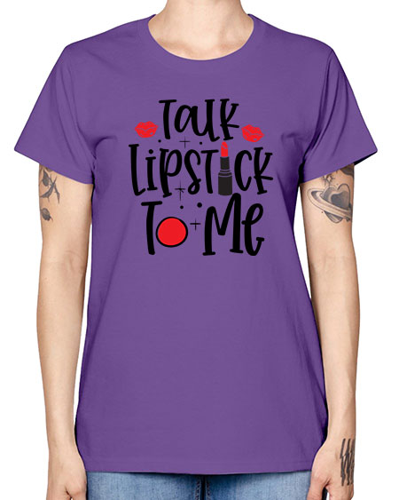Talk Lipstick To Me Style 218# - beauty - fashion -  Missy T-Shirt