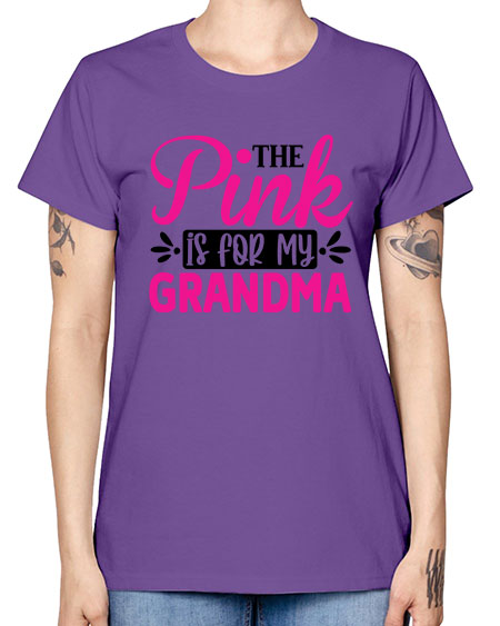 The Pink is for My Grandma 2# - breast cancer -  Missy T-Shirt