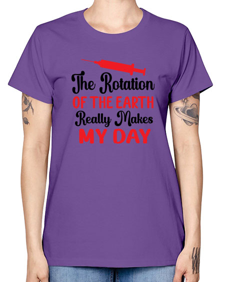 The Rotation of the Earth Really Makes my day 12# - nature -  Missy T-Shirt