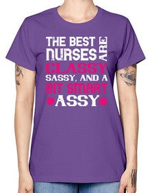 The best nurses are classysassy and a bit smart assy Style 1503# - nurse -  Missy T-Shirt