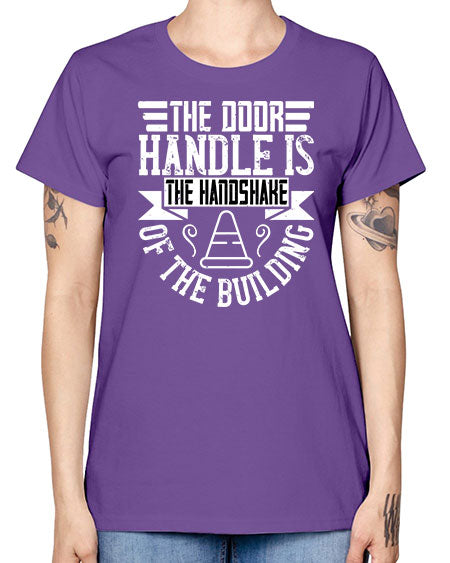 The door handle is the handshake of the building Style 420# - architect -  Missy T-Shirt