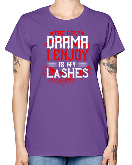 The only drama I enjoy is my lashes Style 182# - beauty - fashion -  Missy T-Shirt