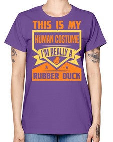 This Is My Human Costume Im Really A Rubber Duck Style 13# - ducks -  Missy T-Shirt