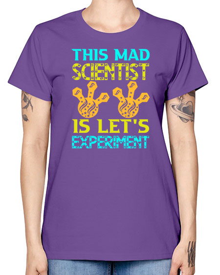 ThisMadScientistIsLetsScience tshirt design Sciencetshirtdesign 15# - general science -  Missy T-Shirt