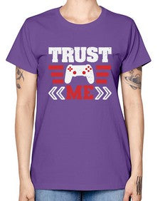 Trust me 49# - video games -  Missy T-Shirt
