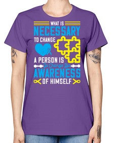 What is necessary to change a person is to change his awareness of himself Style 8# - Self awareness -  Missy T-Shirt