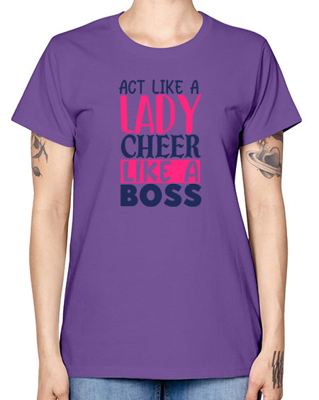 act like a lady cheer like a boss 1747# - cheer -  Missy T-Shirt