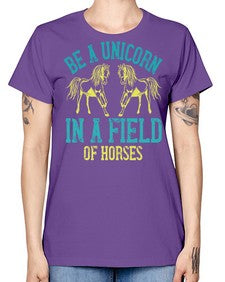 be a unicorn in a field of horses Style 12# - horse -  Missy T-Shirt