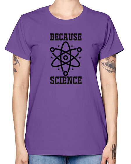 because science 285# - general science -  Missy T-Shirt