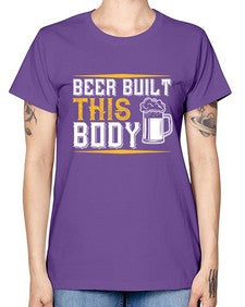 beer built this body 642# - beer -  Missy T-Shirt