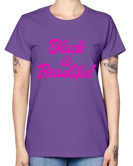 black is beautiful 200# - black words and phrases -  Missy T-Shirt