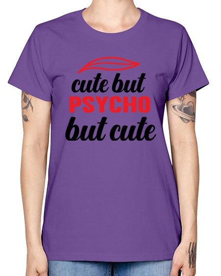 cute but psycho but cute 276# - general science -  Missy T-Shirt