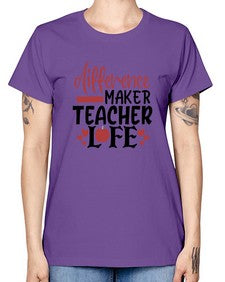 difference maker teacher life Style 120# - teacher -  Missy T-Shirt