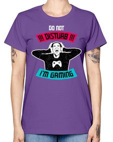 do not distrub im gaming 70# - video games -  Missy T-Shirt