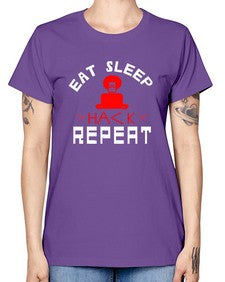 eat sleep hack repeat 48# - computer -  Missy T-Shirt