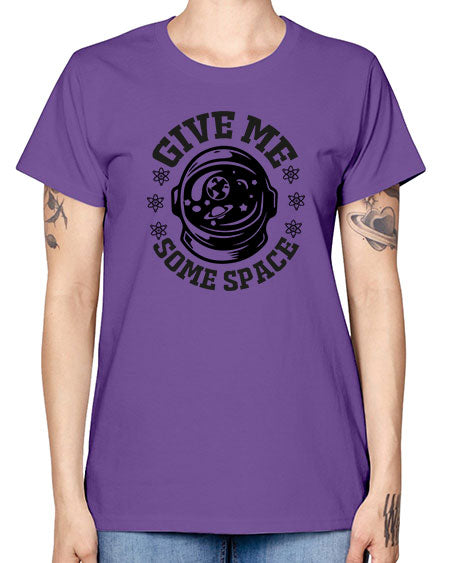 give me some space 35# - space -  Missy T-Shirt
