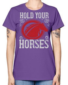 hold your horses Style 52# - horse -  Missy T-Shirt