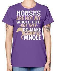 horses are not my whole life - horse -  Missy T-Shirt