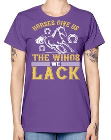 horses give us the wings we lack Style 44# - horse -  Missy T-Shirt