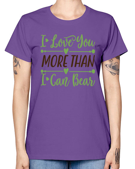 i love you more than i can bear 143# - bears - animals -  Missy T-Shirt