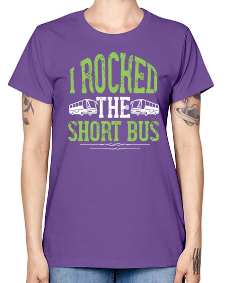 i rocked the short bus Style 920# - Bus Driver -  Missy T-Shirt