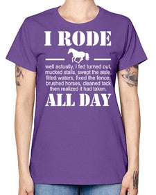 i rode my horse all day - horse -  Missy T-Shirt