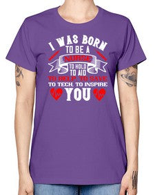 i was born to be a Style 928# - nurse -  Missy T-Shirt