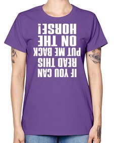 if you can read this put me back on the horse - horse -  Missy T-Shirt